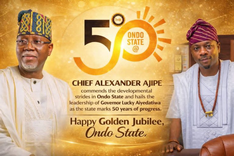Ondo State Turns 50 Chief Ajipe Congratulates Governor, People on Golden Milestone