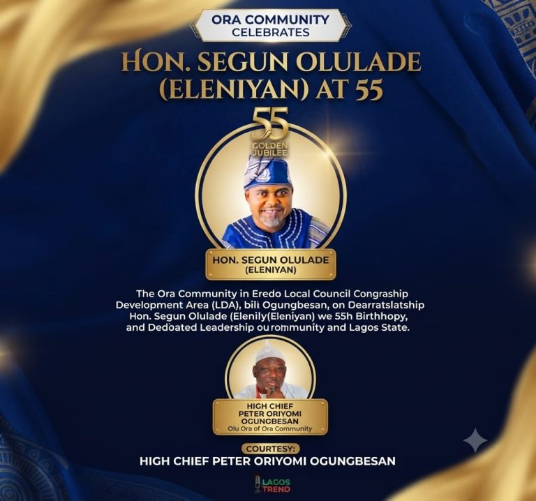 Ora Community Celebrates Hon. Segun Olulade (Eleniyan) at 55, Applauds His Legacy of Service and Leadership
